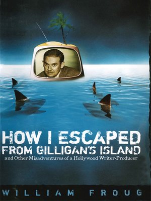 cover image of How I Escaped from Gilligan's Island
